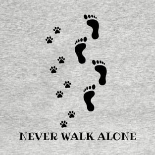 Never Walk Alone T-Shirt